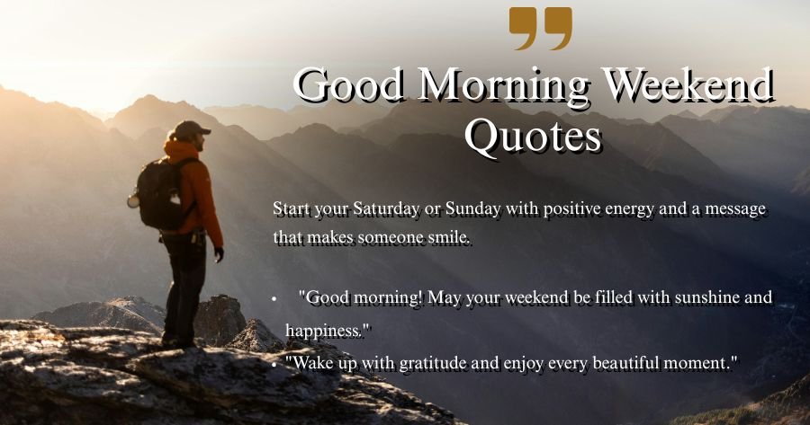 Good Morning Weekend Quotes