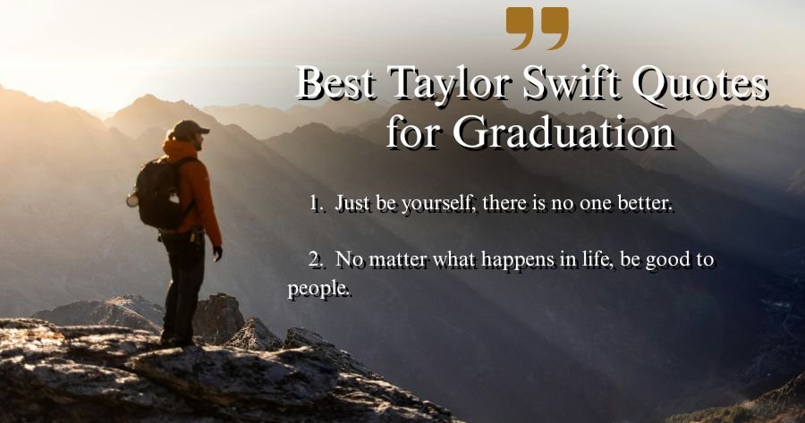 Best Taylor Swift Quotes for Graduation