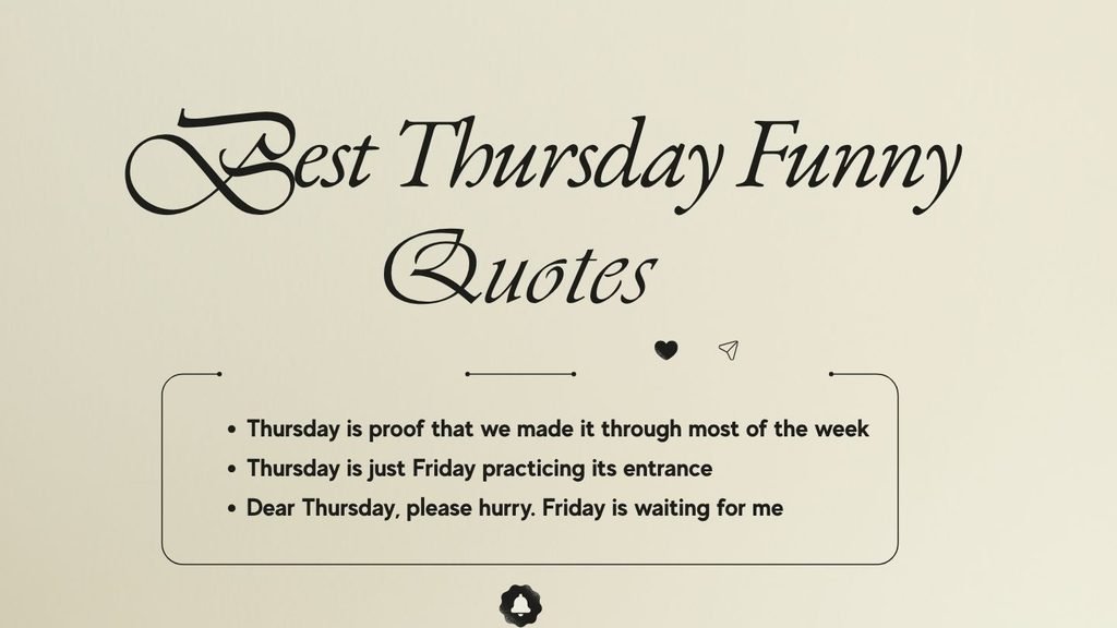 Best Thursday Funny Quotes