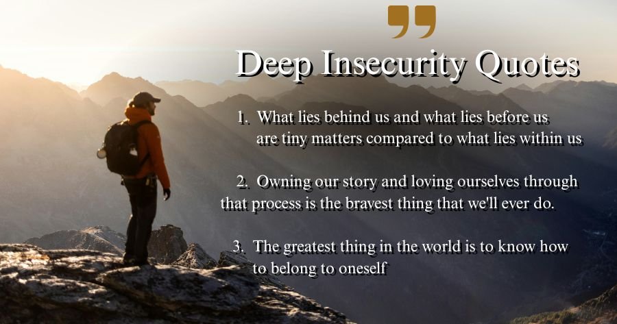 Deep Insecurity Quotes
