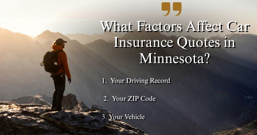 What Factors Affect Car Insurance Quotes in Minnesota?

