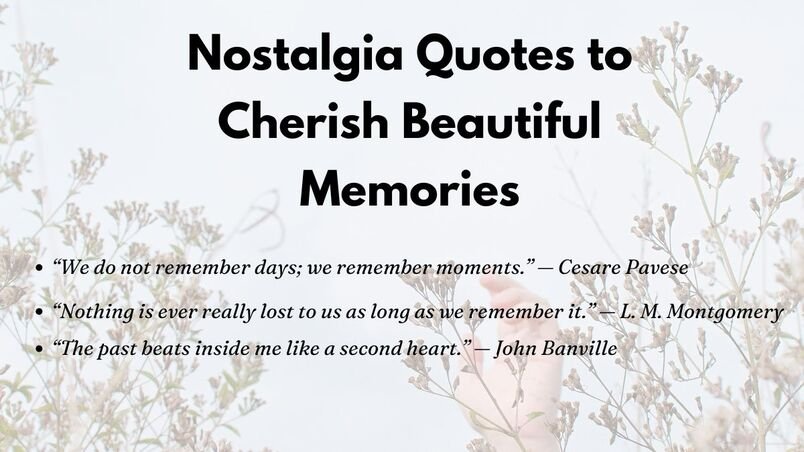Nostalgia Quotes to Cherish Beautiful Memories