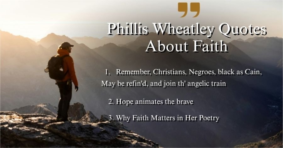 Phillis Wheatley Quotes About Faith
