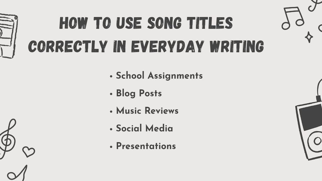 How to Use Song Titles Correctly in Everyday Writing
