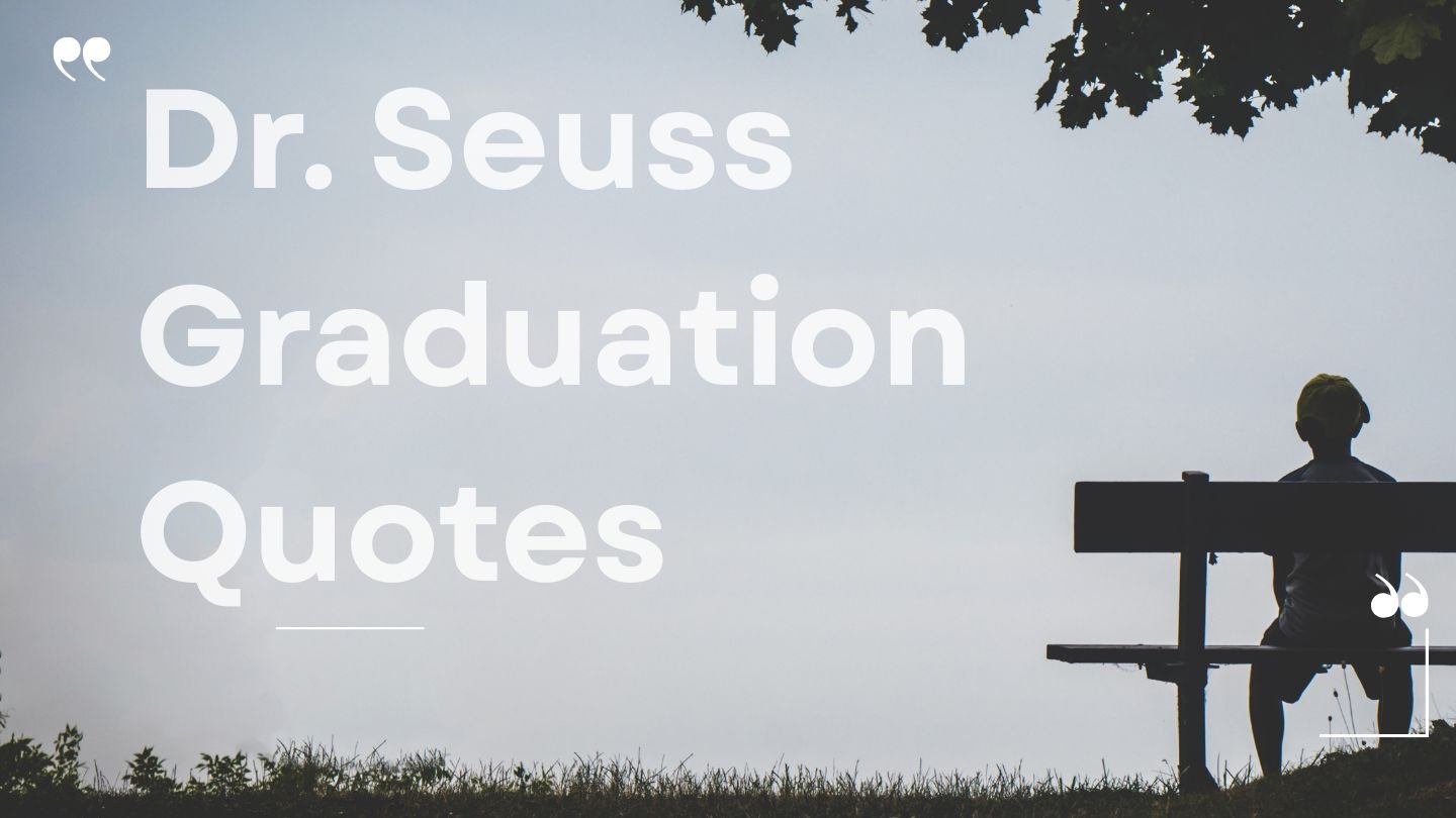 Dr. Seuss Graduation Quotes