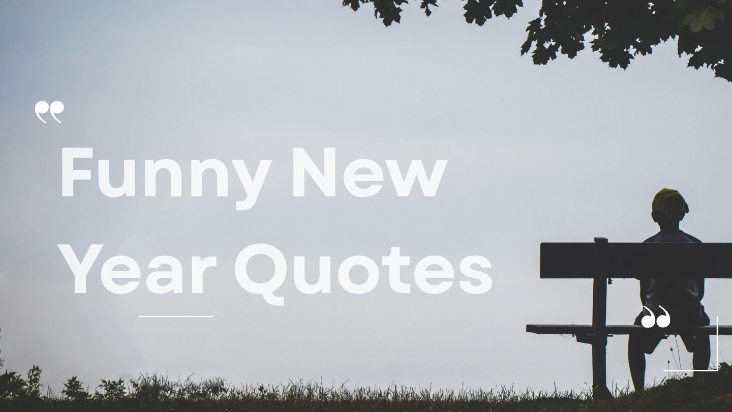 Funny New Year Quotes