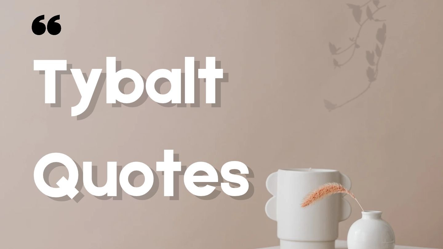 Tybalt Quotes